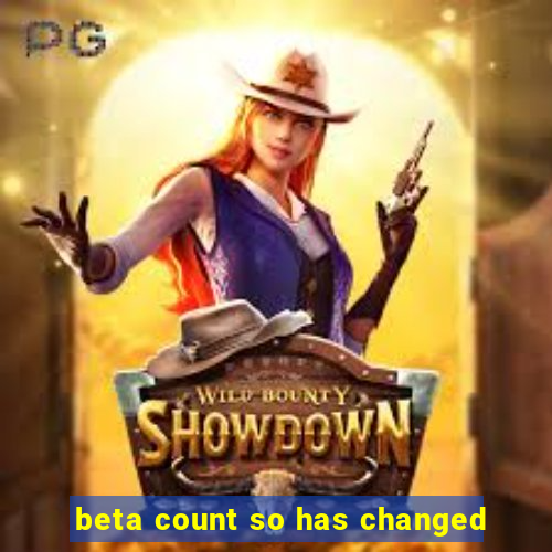 beta count so has changed